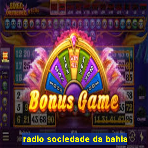 radio sociedade da bahia